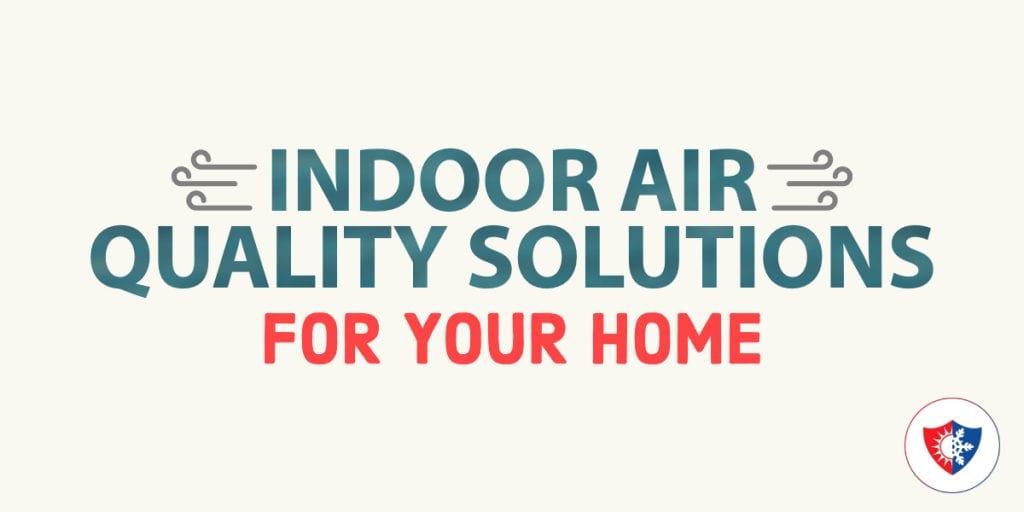 Indoor Air Quality Solutions for Your Home (Part 1) Grove City Heating & Air
